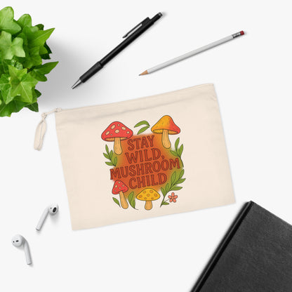 Stay Wild Mushroom Child Pencil Case | Cute School Supplies, Nature Lover Gift, Eco-Friendly Pouch, Back to School Essential