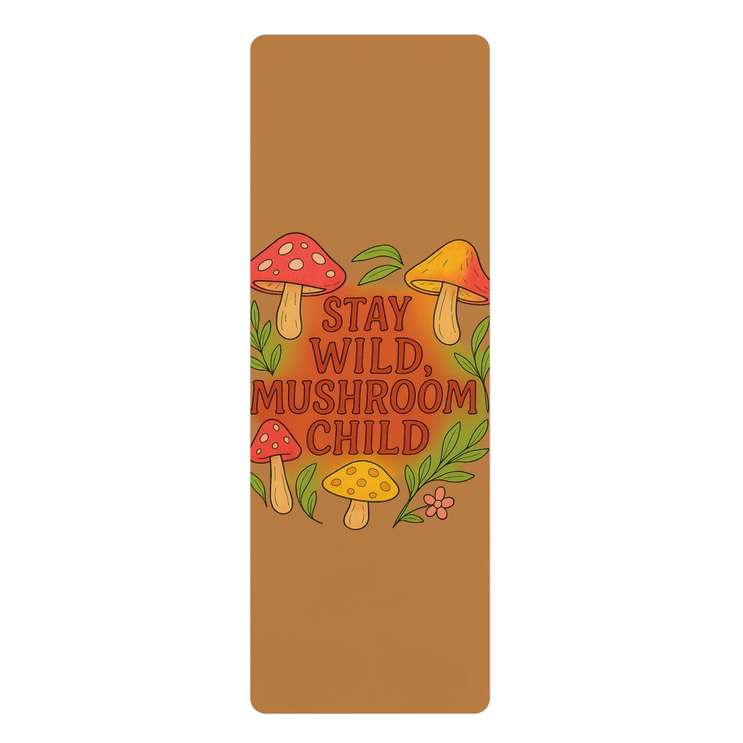 Mushroom Child Yoga Mat - Stay Wild Design, Eco-Friendly Exercise Mat, Gift for Yogis, Nature Lovers, Wellness Mat